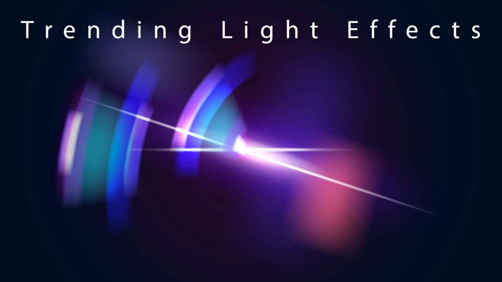trending light effects